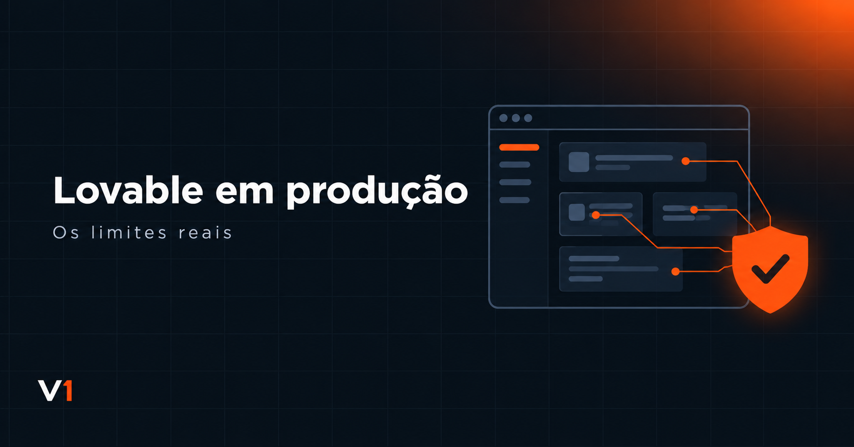 Lovable em produção: os limites reais e quando chamar um desenvolvedor